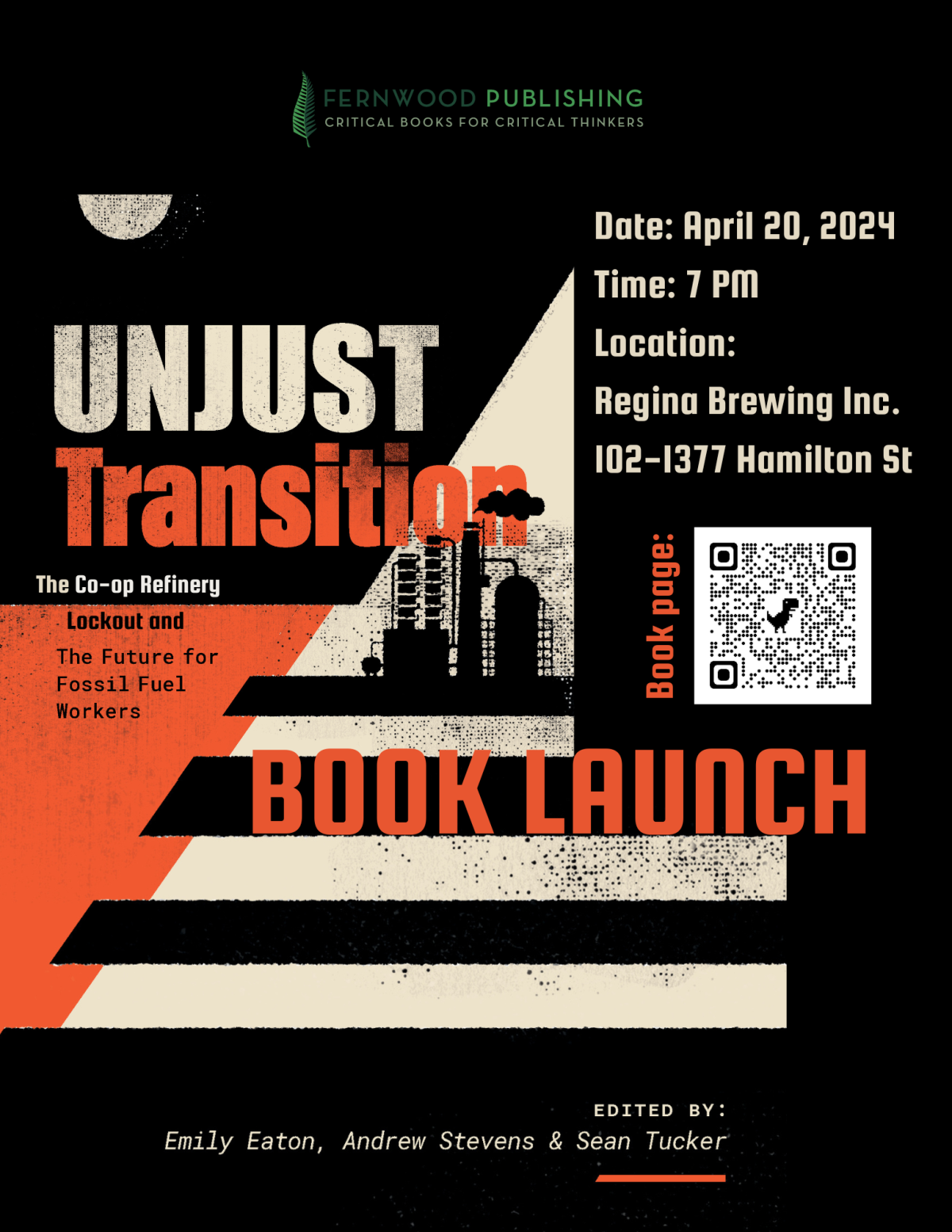 Book launch flyer for "Unjust Transition" at Regina Brewing Inc on April 20, 2024 at 7 PM, edited by Emily Eaton, Andrew Stevens and Sean Tucker.