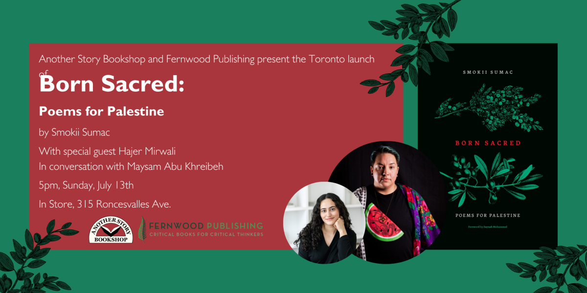 Promotional poster for "Born Sacred: Poems for Palestine" by Smokii Sumac, launching July 13th at Another Story Bookshop.