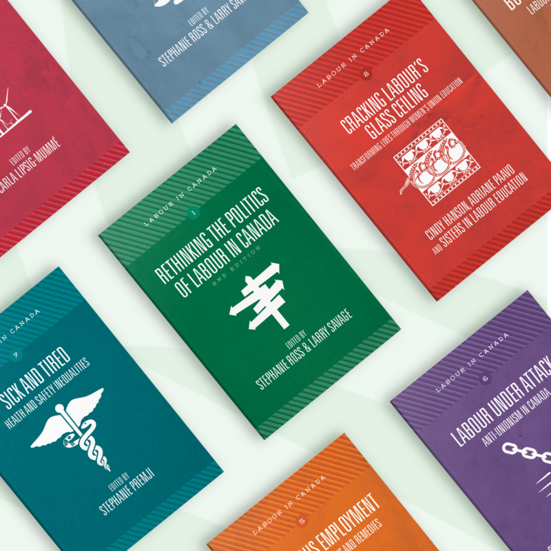 Colourful book covers arranged diagonally on white background, part of the "Labour in Canada" series with titles on politics, class, and labour history.