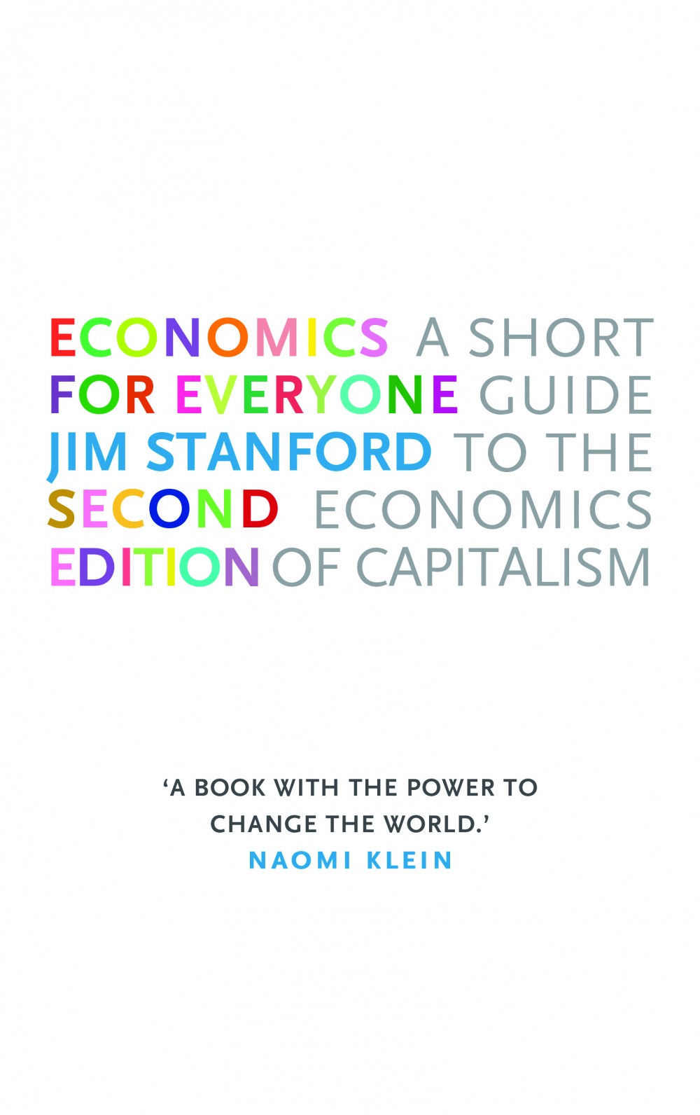 Economics for Everyone, 2nd Edition: A Short Guide to the