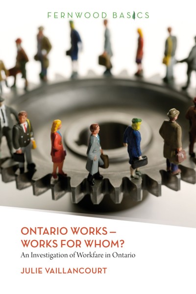 Ontario Works–Works for Whom?
