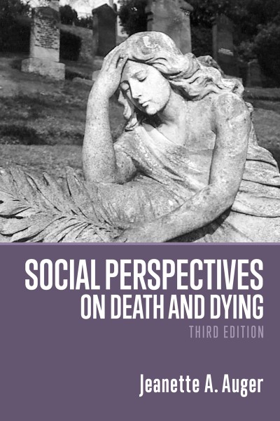 Social Perspectives on Death and Dying, 3rd Edition